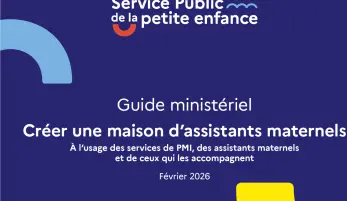Le guide pour créer sa maison d'accueil des Assistantes Maternelles